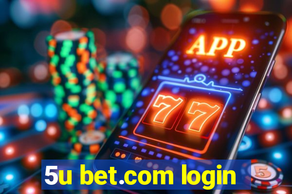 5u bet.com login